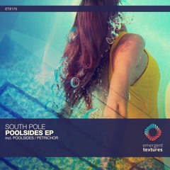 South Pole - Poolsides (Original Mix) [ETX175]