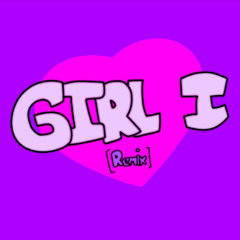 Girl I Knew (ft. revidist!)