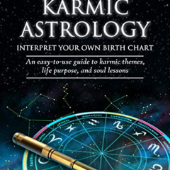 free EBOOK 📒 Karmic Astrology: Interpret Your Own Birth Chart by  Meg Ann Walker [EP