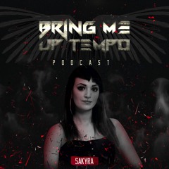 Bring Me Up Tempo Podcast 026 SAKYRA