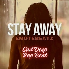 "Stay Away" - Deep Storytelling Rap Beat | Free Hip Hop Instrumental Music 2024