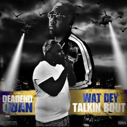 Deadend Quan - All We Got