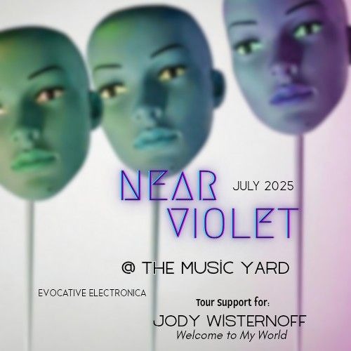 Near Violet Live @ The Music Yard | July 2025 DJ Set Jody Wisternoff Tour