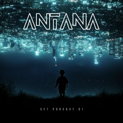 ANTANA - PODCAST #01