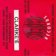 Clarkee - Fusion Hecttech Records UK Club Tour -Rhythm Station - 1995