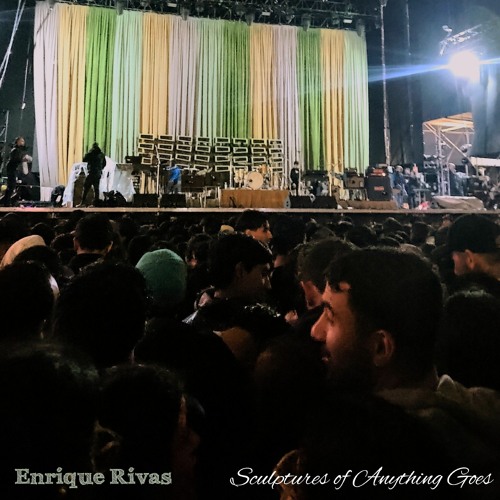 Stream Sculptures of Anything Goes by Enrique Rivas Listen online for