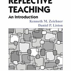 [View] PDF √ Reflective Teaching: An Introduction (Reflective Teaching and the Social