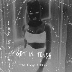 Get in touchw/justtumi&Wav.y (Prod. Slayer)