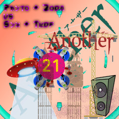 Anotha 1 (Phyto + Zoda vs Syx + TKDF 4N00THVRMK) -[]2PZy+v-[]2YKF+
