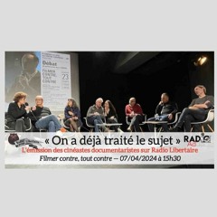 On a déjà traité le sujet ! 07/04/24 "Filmer contre, tout contre"