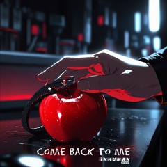 Come Back to Me