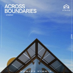 Across Boundaries - Synergy ep - uts18