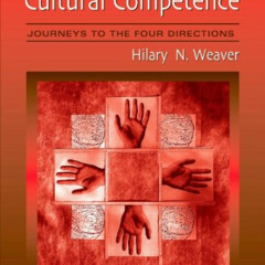 download PDF 📰 Explorations in Cultural Competence: Journeys to the Four Directions