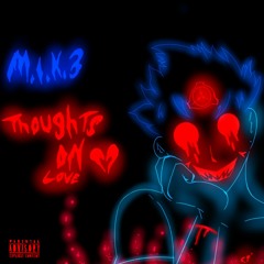 Thoughts On Love [Prod. RYO]
