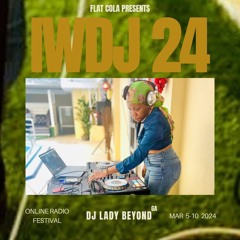 DJ LADY BEYOND - IWDJ 2024