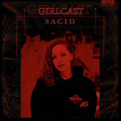 Girlcast #051 by SACID