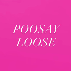 POOSAY LOOSE