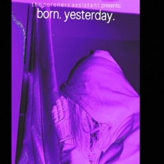 born. yesterday. (Instrumental)