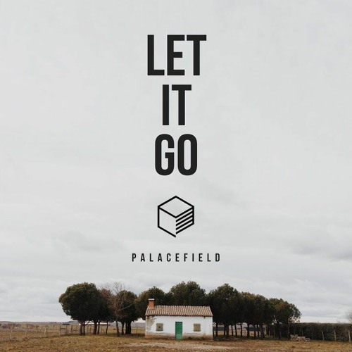 Palacefield - Let It Go [RM Release]