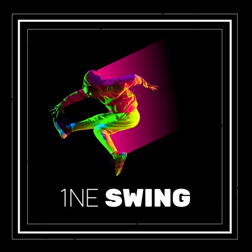 Stream Swing by 1NE | Listen online for free on SoundCloud