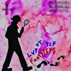 FOOTSTEPS (Feat. TCF)