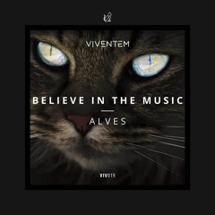 ALVES (PT) - Believe In The Music