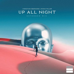 Christian Eberhard | Misha Miller - Up All Night (Extended Mix)