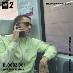 bloodz boi 血男孩 w baby pantera - nts radio - 06.05.24