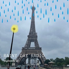 Rainy Day Radio #002