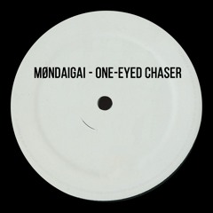 Møndaigai - One-Eyed Chaser(Clip)