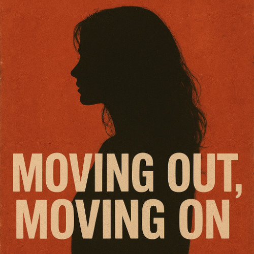 Moving Out, Moving On
