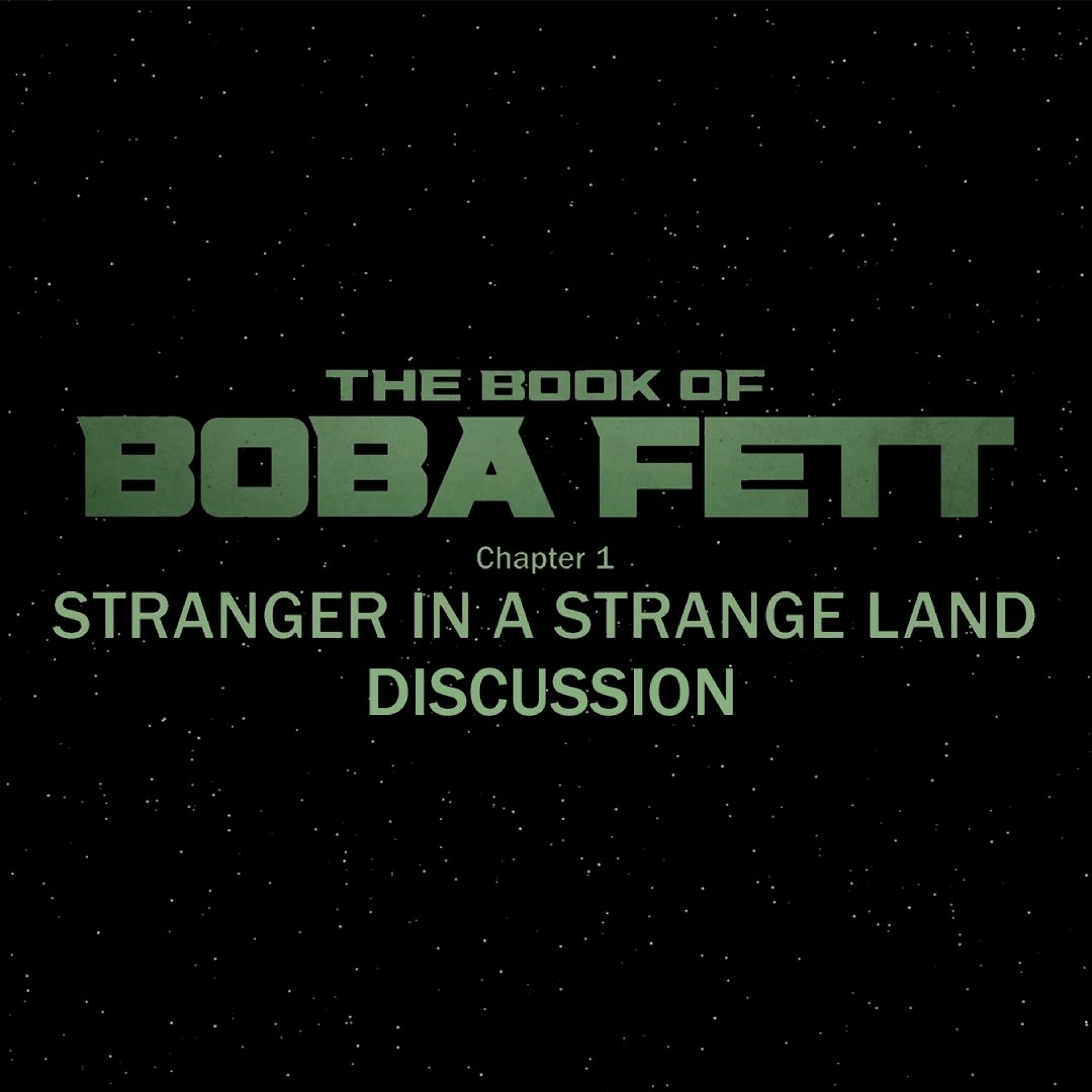 The Book of Boba Fett Chapter 1 - Stranger in a Strange Land