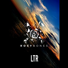 Rosy Bones - LTR