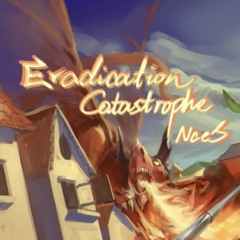 [Phigros] Eradication Catastrophe - NceS
