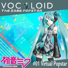 [PIP3JAM] Hatsune Miku - #01 Virtual Popstar! - [Vocaloid: The Same Popstar]