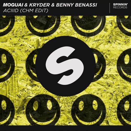 MOGUAI & KRYDER & BENNY BENASSI - ACIIID (CHM EDIT) : CLICK BUY FOR FREE DOWNLOAD ::