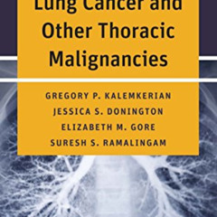 View PDF ✉️ Handbook of Lung Cancer and Other Thoracic Malignancies by  Gregory P. Ka