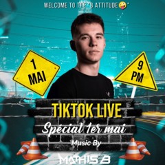 𝘽 𝘼𝙩𝙩𝙞𝙩𝙪𝙙𝙚 🤪 TiKTok Live "Spécial 1er mai"
