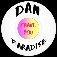 Flight Facilities - Crave You(Dan Paradise Remix)