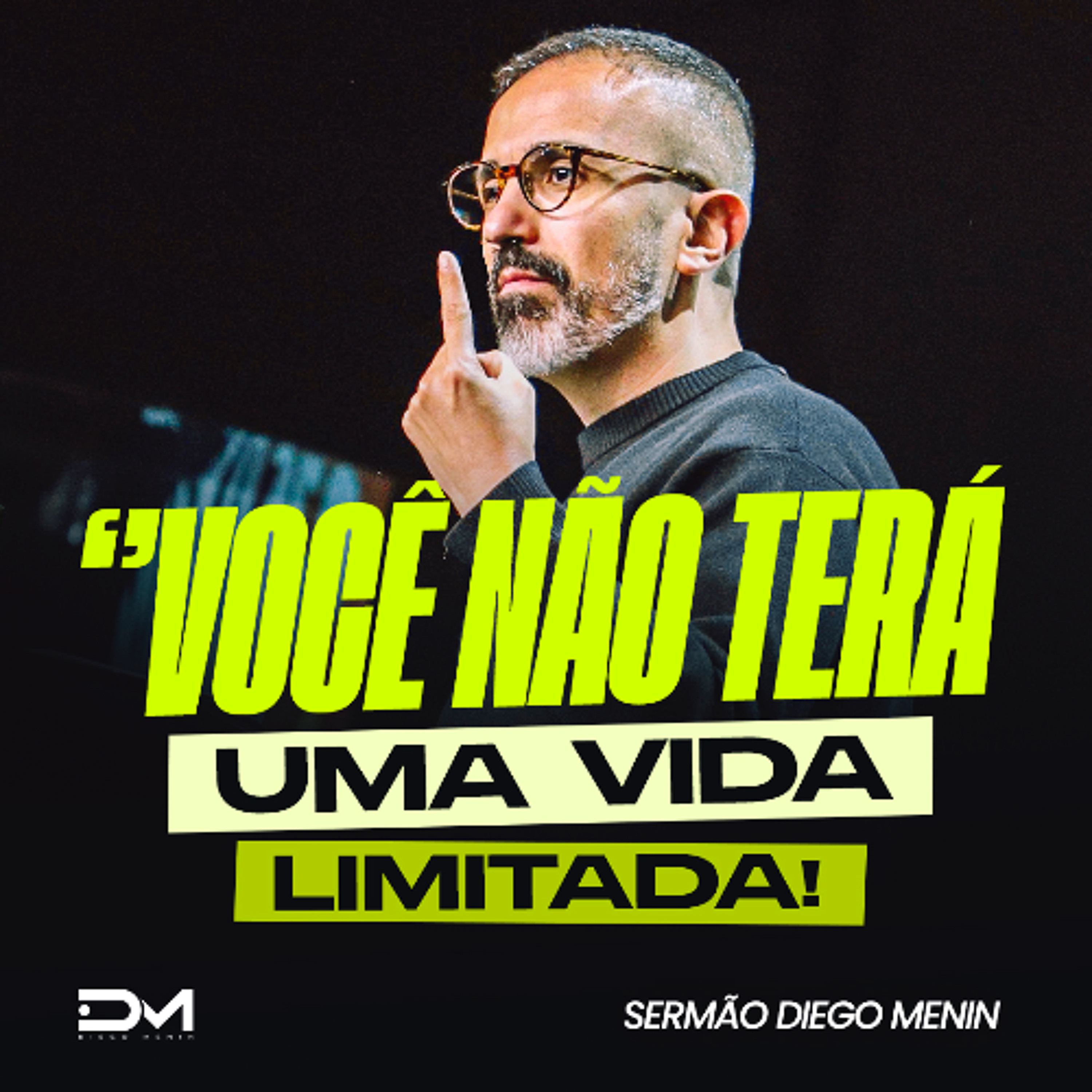 VOCÊ NÃO TERÁ UMA VIDA LIMITADA! episode artwork