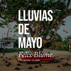 Lluvias De Mayo (Rains of May)
