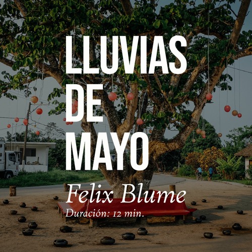 Lluvias De Mayo (Rains of May)