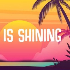 Sun-Is-Shining