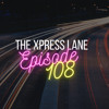 Télécharger la video: 108 The Xpress Lane