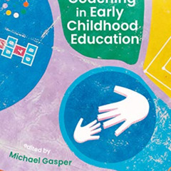 [GET] KINDLE 📭 Mentoring and Coaching in Early Childhood Education by  Michael Gaspe