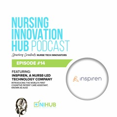 Nursing Innovation Hub Podcast Episode #14