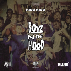 Kidd Kidd - Boyz N Da Hood