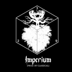 IMPERIUM (prod. by Cla$$ical)