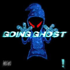 GOING GHOST