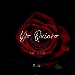 Yo Quiero (Feat. Mattéo)